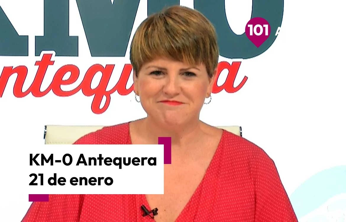 KM0 Antequera: magazine de Antequera de este martes