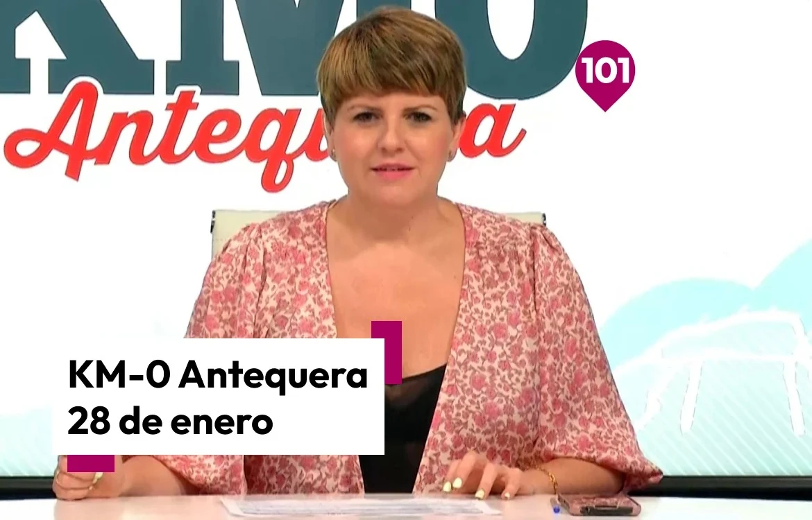KM0 Antequera: magazine de Antequera de este martes