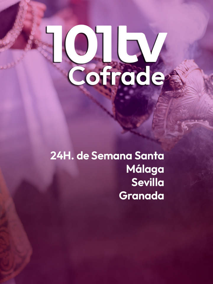 101 cofrade, canal 24 h en directo