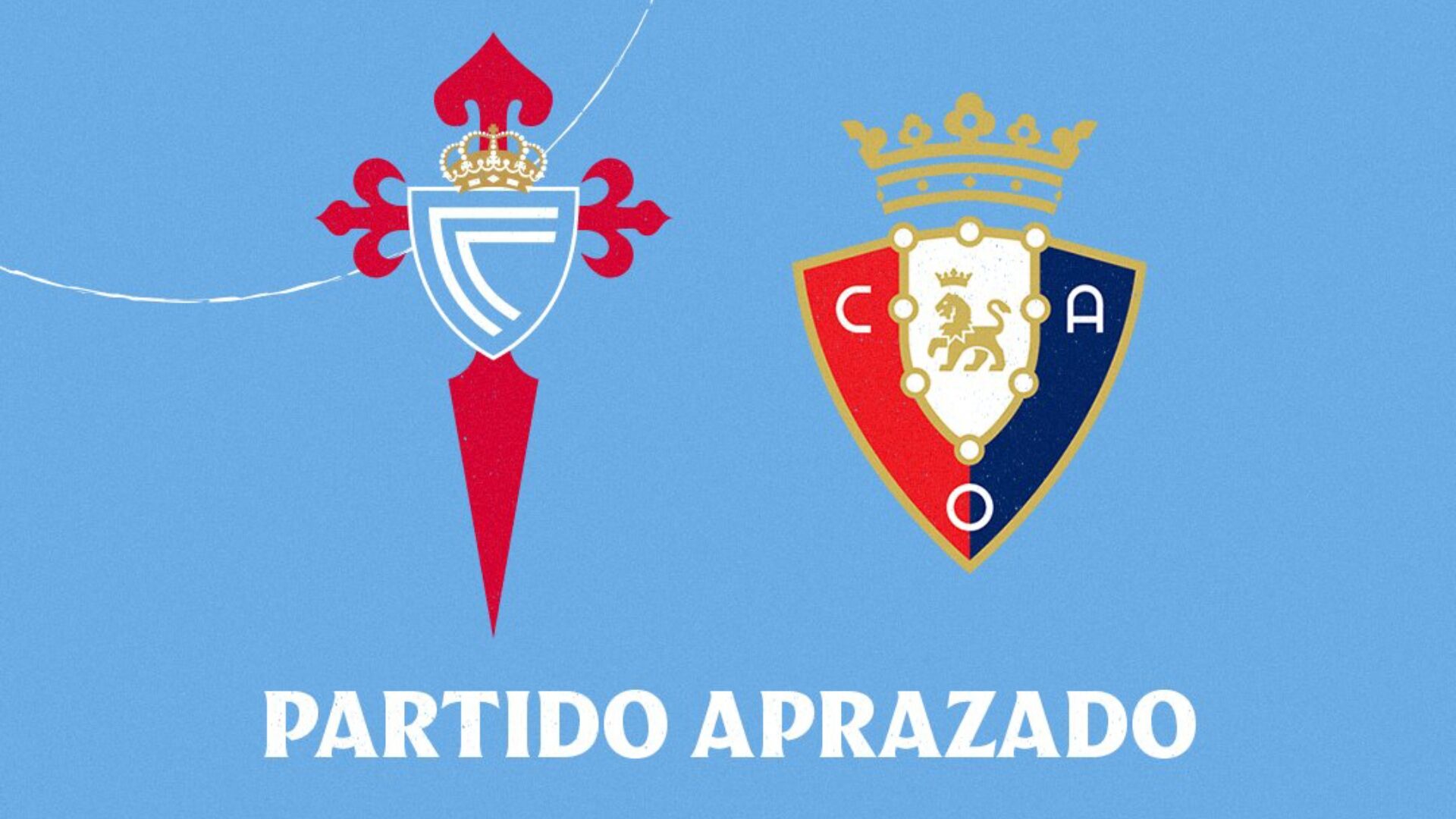 Anuncio del aplazamiento del Celta-Osasuna